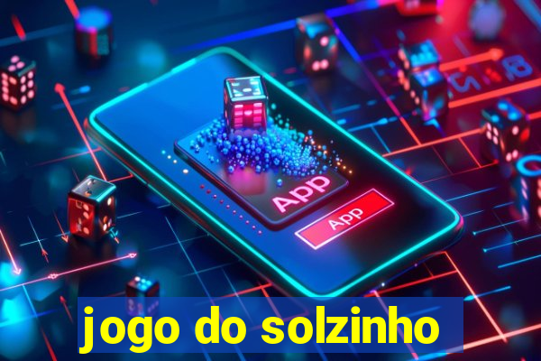 jogo do solzinho